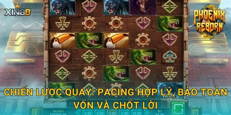 Phượng Hoàng Tái Sinh XIN88 – Bùng cháy thưởng, hồi sinh vận 3 Chiến lược quay: pacing hợp lý, bảo toàn vốn và chốt lời